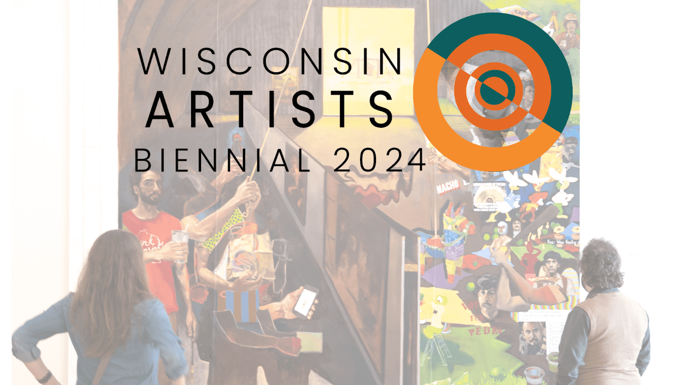 Wisconsin Artists Biennial 2024